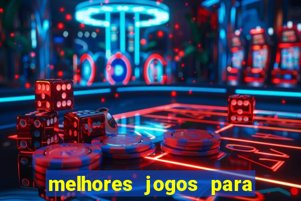 melhores jogos para ganhar dinheiro na internet